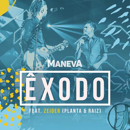 Maneva lança clipe da música “Êxodo”, com a participação de Zeider Pires, do Planta & Raiz