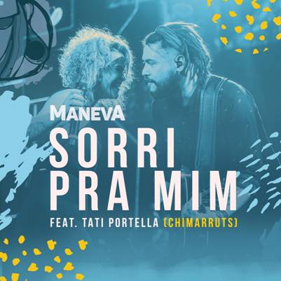 Maneva lança clipe da música inédita “Sorri pra Mim”, com a participação de Tati Portella, do Chimarruts