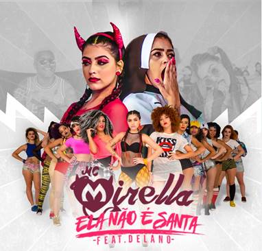 Mc Mirella lança o single “Ela Não é Santa”