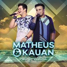 Matheus & Kauan lançam o vídeo da música “Se Quiser Ficar”, mais um registro do DVD “Na Praia 2 – Ao Vivo”