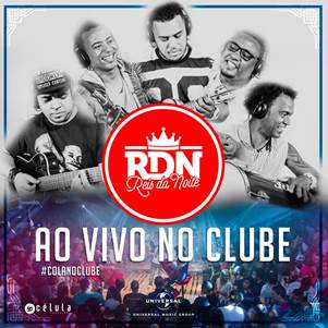RDN lança o single “#AoVivoNoClube”