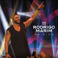 Rodrigo Marim lança o álbum “Rodrigo Marim – Ao Vivo”, em todas as plataformas digitais