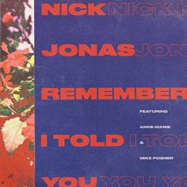 Nick Jonas acaba de anunciar nova música. Ouça “Remember I Told You”!