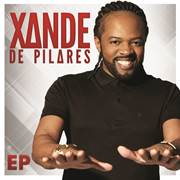 Xande de Pilares lança o EP “Xande de Pilares”