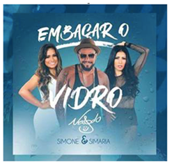 Naldo Benny lança o clipe da música “Embaçar o Vidro”, com a participação da dupla Simone & Simaria