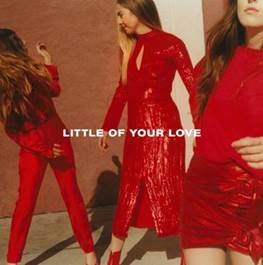 HAIM libera mais um single de “Something to Tell You”. Ouça “Little of Your Love”!