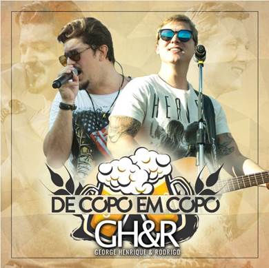 George Henrique & Rodrigo lançam o single e o clipe da música “De Copo em Copo”, extraído do novo projeto da dupla sertaneja