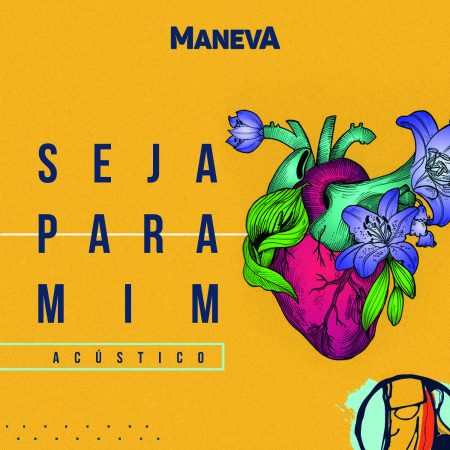 Maneva lança o single e o clipe de “Seja Para Mim – Acústico”