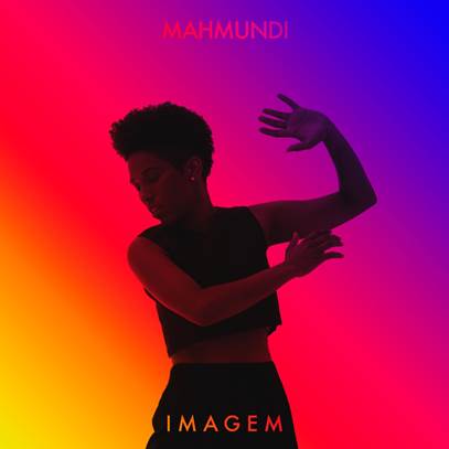 Mahmundi lança o clipe e o single inédito, “Imagem”, em todas as plataformas digitais