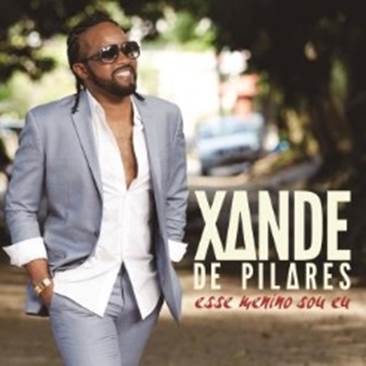 Xande de Pilares lança seu segundo álbum solo, “Esse Menino Sou Eu”, em CD e álbum digital