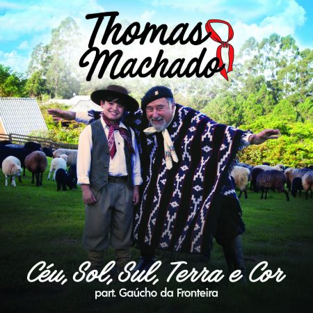 Campeão da segunda temporada do “The Voice Kids”, Thomas Machado lança o single e o clipe de “Céu, Sol, Sul, Terra e Cor”, com a participação do cantor Gaúcho da Fronteira