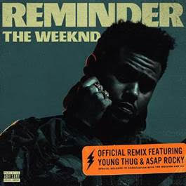 The Weeknd lança remix de “Reminder”, em parceria com A$AP Rocky e Young Thug