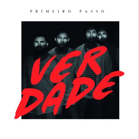 Primeiro Passo lança o álbum “Verdade”