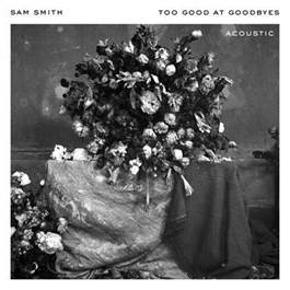 Remixes de “Too Good At Goodbyes”, de Sam Smith, já estão disponíveis para download e streaming