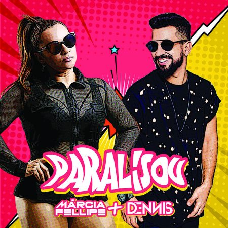 A cantora Márcia Fellipe, conhecida como “A Fenomenal”, lança o single e o lyric video de “Paralisou”, em versão remix de Dennis Dj