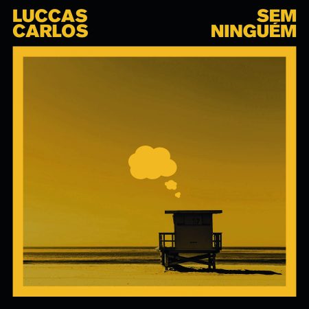 “Sem Ninguém” é o novo single e clipe do rapper Luccas Carlos