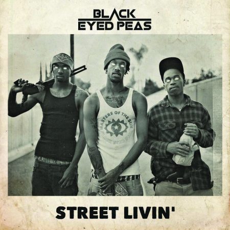 Ouça “Street Livin”, a nova e poderosa música do grupo Black Eyed Peas!