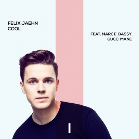 Com Marc E. Bassy e Gucci Mane, DJ alemão Felix Jaehn disponibiliza “Cool”