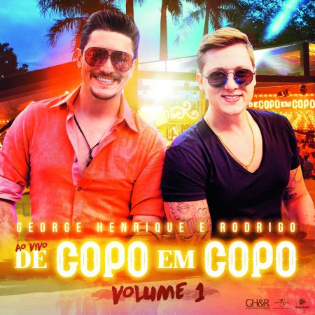 “De Copo em Copo – Vol 1”, o novo EP da dupla George Henrique & Rodrigo, é lançado nas plataformas digitais