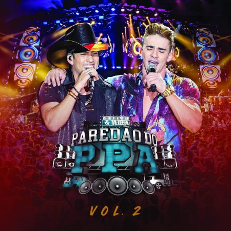 Dupla Pedro Paulo & Alex apresenta o EP “Paredão PPA – Vol. 2” com cinco músicas e mais quatro clipes