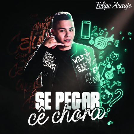 “Se Pegar Cê Chora” é o novo clipe e single de Felipe Araújo.