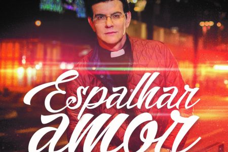 Padre Reginaldo Manzotti lança hoje, em todas as plataformas digitais, o EP “Espalhar Amor”