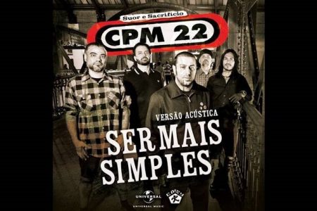 “Ser Mais Simples – Acústico”, novo single da banda CPM22, acaba de chegar nas plataformas digitais