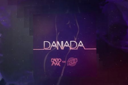 O DJ Dalto Max apresenta a música e o lyric video de “Danada”, com a participação de Buchecha