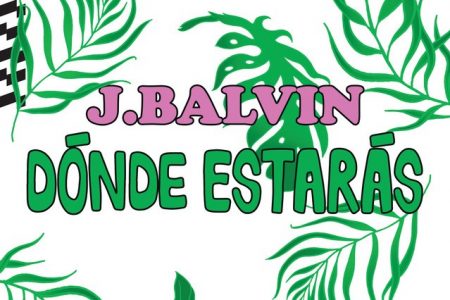 O cantor J Balvin divulga hoje “Dónde Estarás”, mais um hit para ouvir e dançar!