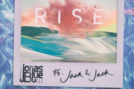 O DJ Jonas Blue divulga nova faixa, “Rise”, com participação de Jack & Jack