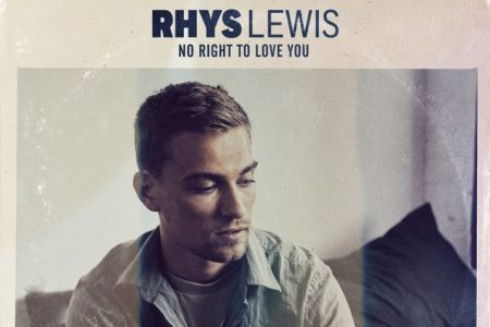 Ouça agora a versão acústica de “No Right To Love You”, do cantor Rhys Lewis