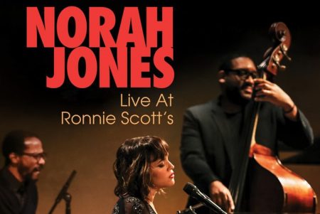 Norah Jones “Live At Ronnie Scott’s” já está disponível em DVD, blu-ray & digital