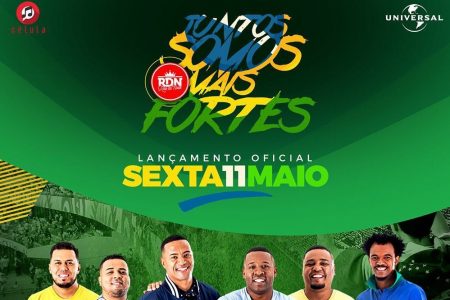 O grupo RDN lança o videoclipe de “Juntos Somos Mais Fortes”, com a participação de Ronaldinho Gaúcho