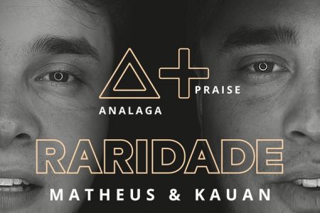 Analaga apresenta o single “Raridade”, com a participação de Matheus & Kauan