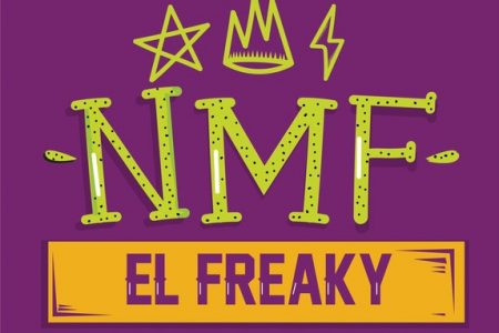 Em colaboração estrelada, El Freaky se une a Afro Bros, Apache, Toby Letra e Stanley Jackson para lançar “N.M.F (Nunca Me Falla)”