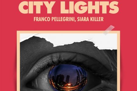 O DJ Franco Pelegrini e Siara Killer disponibilizam novo single, “City Lights”