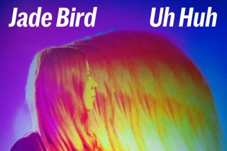 Jade Bird disponibiliza seu novo single, “Uh Huh”