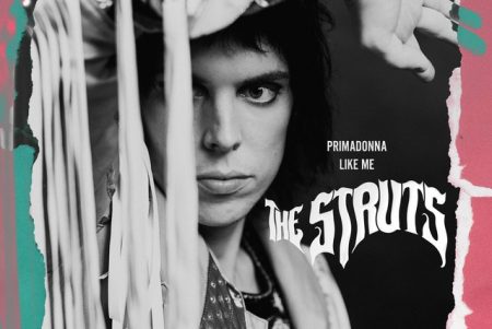 A banda The Struts disponibiliza novo single, “Primadonna Like Me”