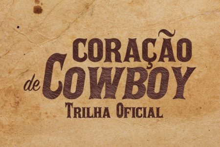 Já está disponível a trilha sonora do filme “Coração de Cowboy”