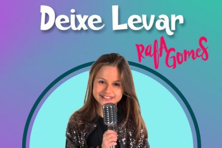 A cantora mirim Rafa Gomes estreia o single “Deixe Levar”