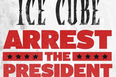 O rapper Ice Cube convida o público americano para votar e anuncia novo single, “Arrest The President”