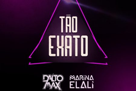 O DJ Dalto Max conta com a participação da cantora Marina Elali no single “Tão Exato”
