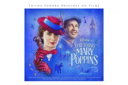 Chega às plataformas digitais a trilha sonora do filme “O Retorno de Mary Poppins”