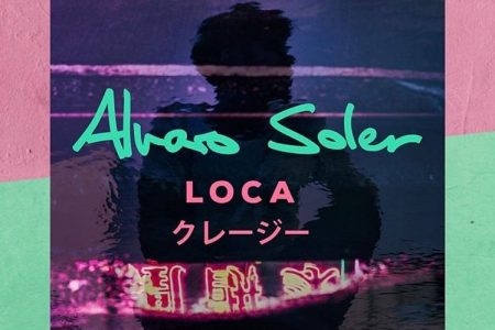 O cantor e compositor espanhol Alvaro Soler estreia o single “Loca”