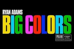 Ryan Adams disponibiliza a pré-venda de seu 17o álbum, “Big Colors”. Ouça a faixa “Fuck The Rain”!