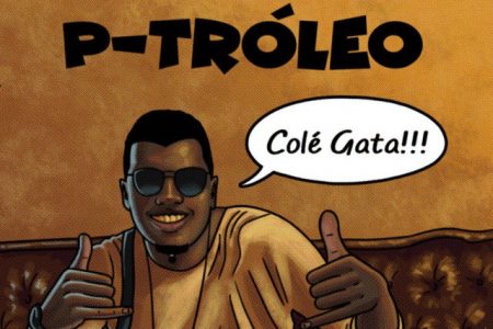 O cantor P-Tróleo disponibiliza o single e o videoclipe de “Colé Gata”, em todas as plataformas digitais