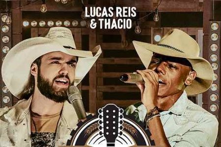 A DUPLA LUCAS REIS & THACIO APRESENTA O VÍDEO DE “SAUDADE RECOLHIDA”, PARTE DO NOVO ÁLBUM DA DUPLA, “REPUBLICANA – UBERABA”