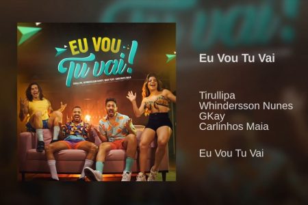 Com mais de 4,8 milhões de visualizações, o clipe do hit viral “Eu Vou Tu Vai!”, de Tirullipa, conta com a participação de Whindersson Nunes, GKay e Carlinhos Maia