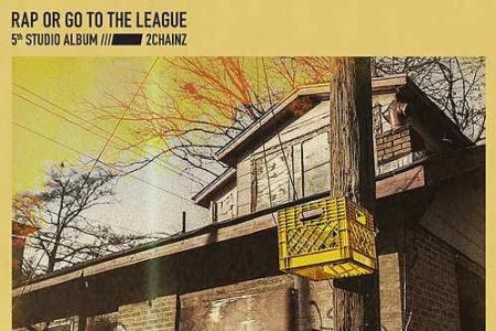 RAPPER 2 CHAINZ DISPONIBILIZA SEU QUINTO ÁLBUM DE ESTÚDIO, “RAP OR GO TO THE LEAGUE”