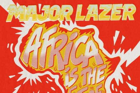 DEPOIS DA DJ MIX “AFROBEATS”, O GRUPO MAJOR LAZER LANÇA O EP “AFRICA IS THE FUTURE”, EM TODAS AS PLATAFORMAS DIGITAIS